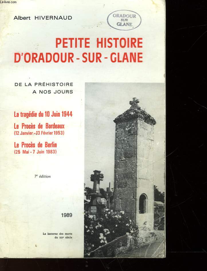 PETITE HISTOIRE D'ORADOUR-SUR-GLANE