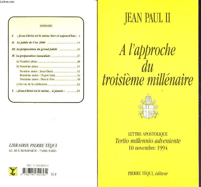 A L'APPROCHE DU TROISIEME MILLENAIRE - LETTRE APOSTOLIQUE - TERTIO MILLENNIO ADVENIENTE - 10 NOV. 1994