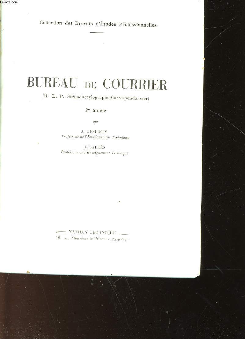 BUREAU DE COURRIER - 2 ANNEE - B. E. P. STENODACTYLOGRAPHE - CORRESPONDANCIER