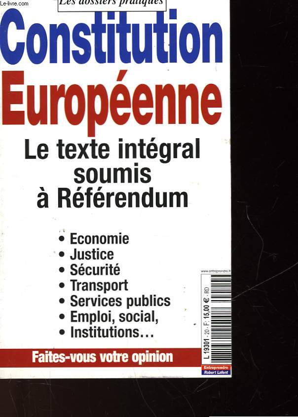 CONSTITUTION EUROPEENNE - LE TEXTE INTEGRAL SOUMIS A REFERENDUM