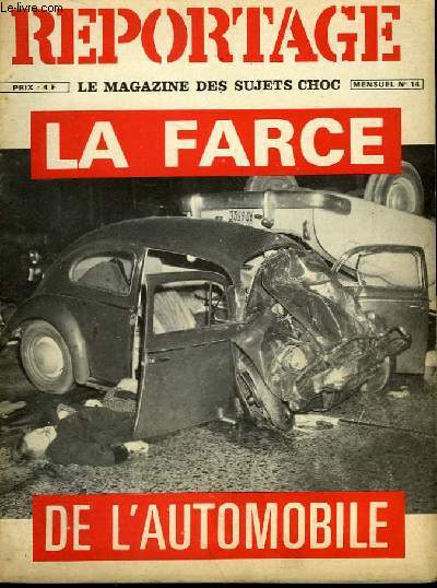 REPORTAGE - MENSUEL N14 - LA FARCE DE L'AUTOMOBILE