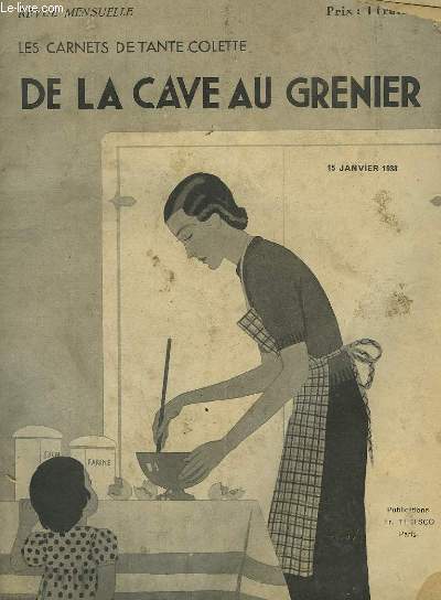 LES CARNETS DE TANTE COLETTE - DE LA CAVE AU GRENIER - 15 JANVIER 1938