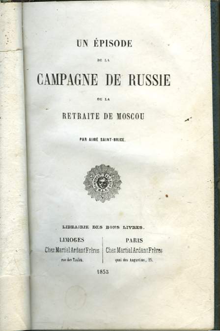 UN EPISODE DE LA CAMPAGNE DE RUSSIE OU LA RETRAITE DE MOSCOU