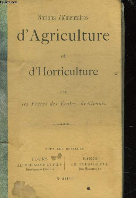 NOTIONS ELEMENTAIRES D'AGRICULTURE ET D'HORTICULTURE - RESUME EXTRAIT DES LECONS D'AGRICULTURE ET D'HORTICULTURE