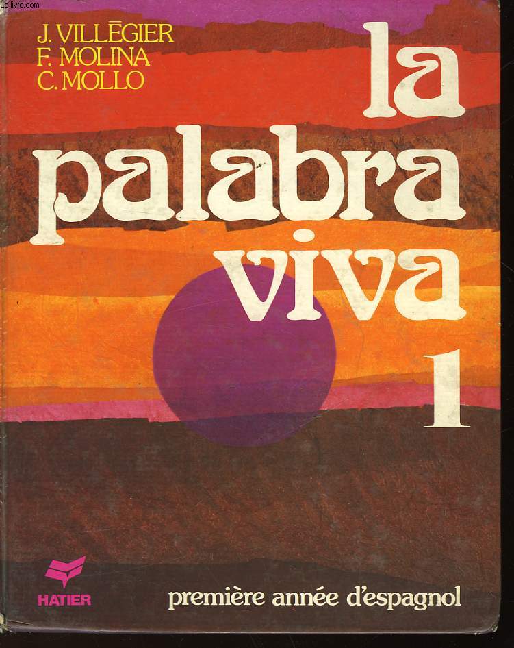 LA PALABRA VIVA 1 - CLASSE DE 4 SECONDE LANGUE