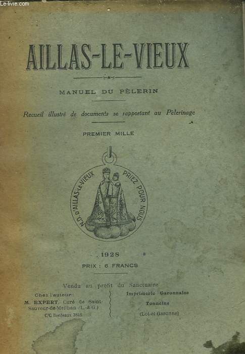 AILLAS-LE-VIEUX - MANUEL DU PELERIN