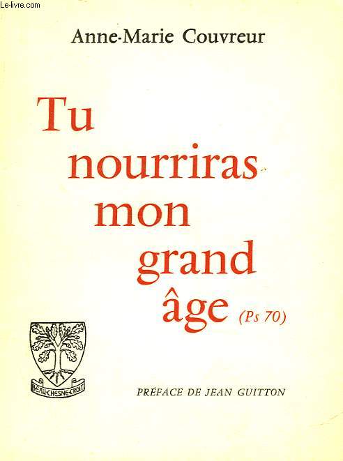 TU NOURIRAS MON GRAND AGE