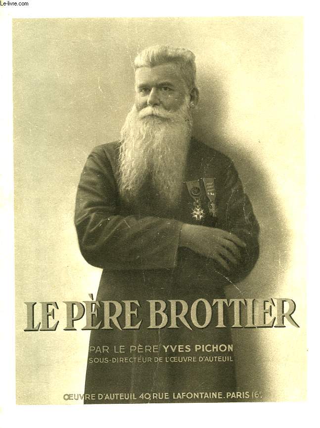 LE PERE BROTTIER 1876-1936