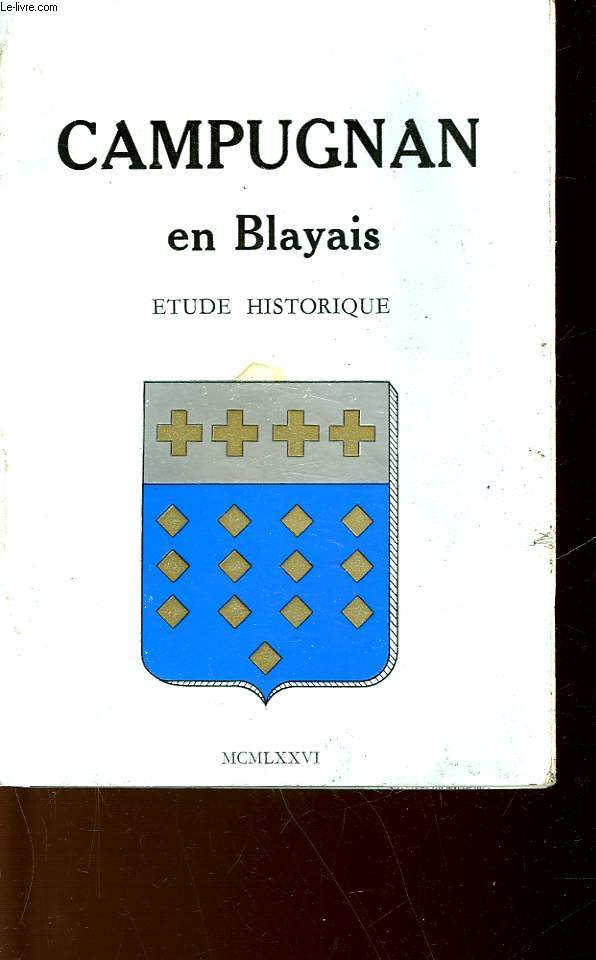 CAMPUGNAN EN BLAYAIS - ETUDE HISTORIQUE