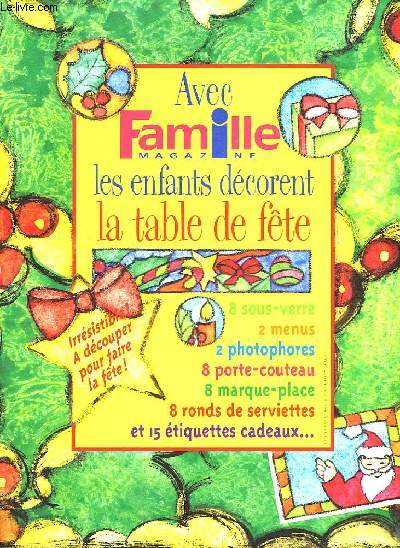 AVEC FAMILLE MAGAZINE LES ENFANTS DECORENT LA TABLE DE FETE