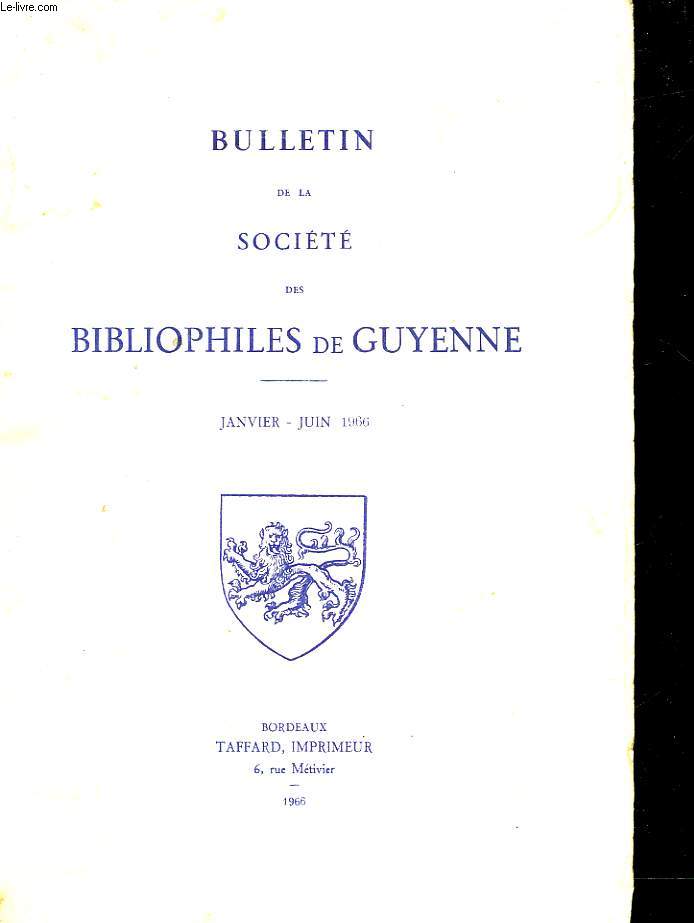 BULLETIN DE LA SOCIETE DES BIBLIOPHILES DE GUYENNE - JANVIER - JUIN