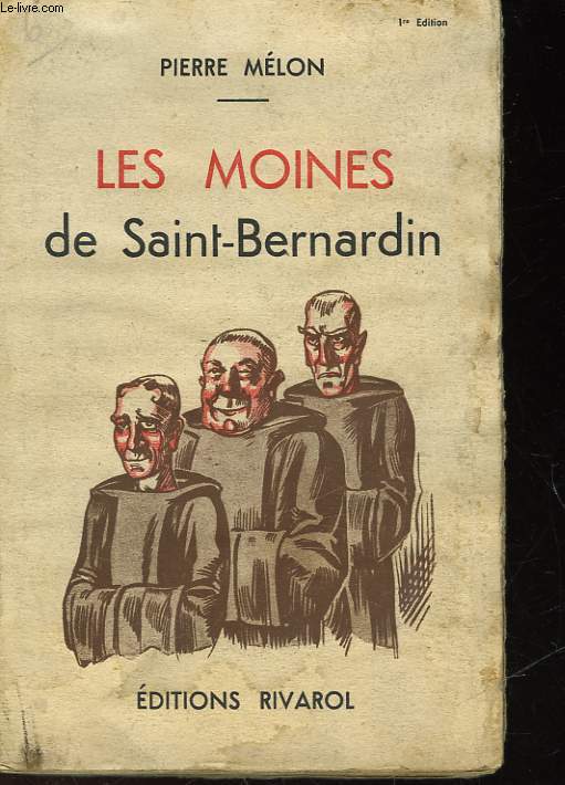 LES MOINES DE SAINT BERNARDIN