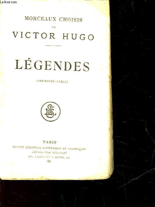 MORCEAUX CHOISIS DE VICTOR HUGO - LEGENDES
