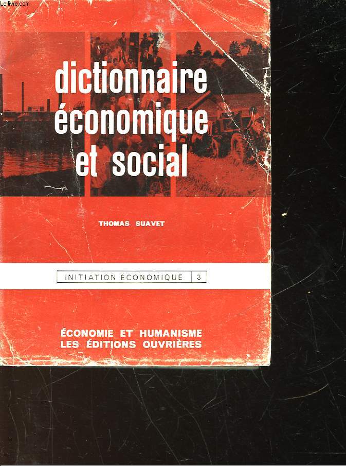 DICTIONNAIRE ECONOMIQUE ET SOCIAL - INITIATION ECONOMIQUE 3
