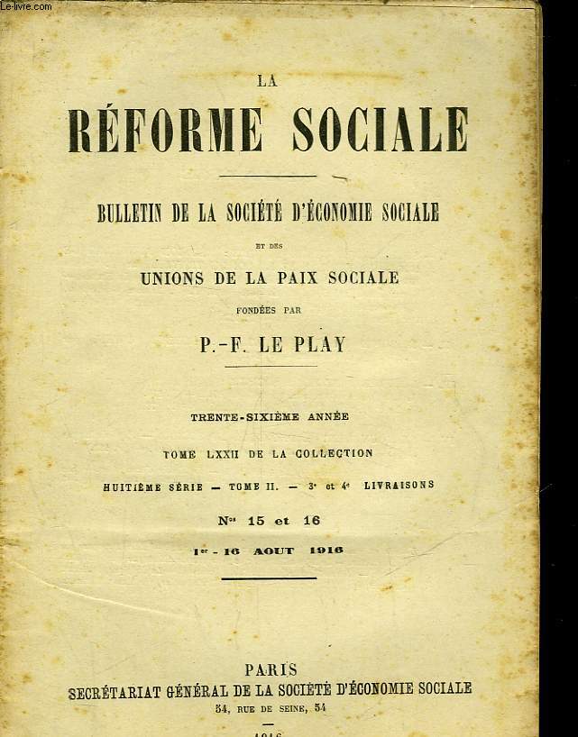 LA REFORME SOCIALE - BULLETIN DE LA SOCIETE D'ECONOMIE SOCIALE ET DES UNIONS DE LA PAIX SOCIALE - 36 ANNEE - TOME 72 -8 SERIE - TOME 2 - 3 ET 4 LIVRAISON