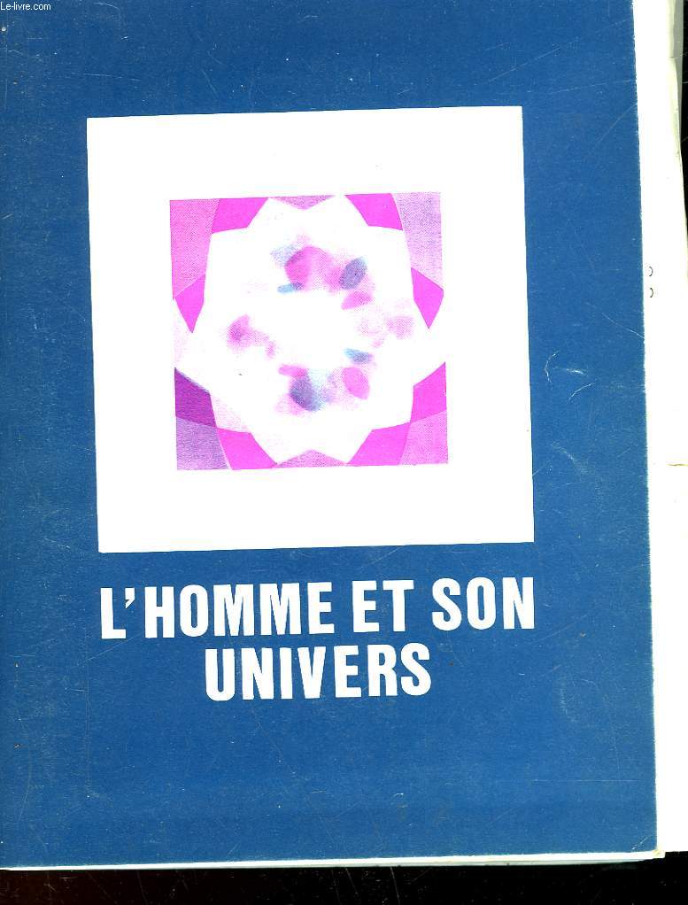 L'HOMME ET SON UNIVERS