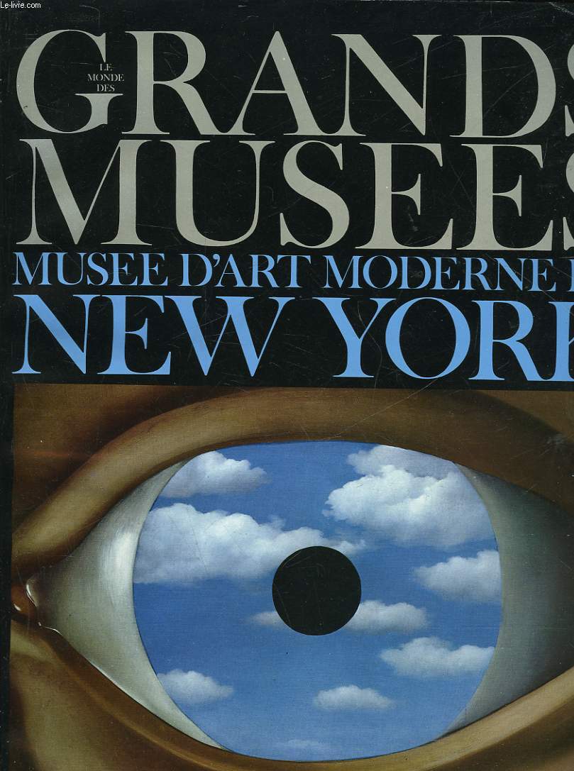 LE MONDE DES GRANDS MUSEES - MUSEE D'ART MODERNE DE NEW YORK - N24