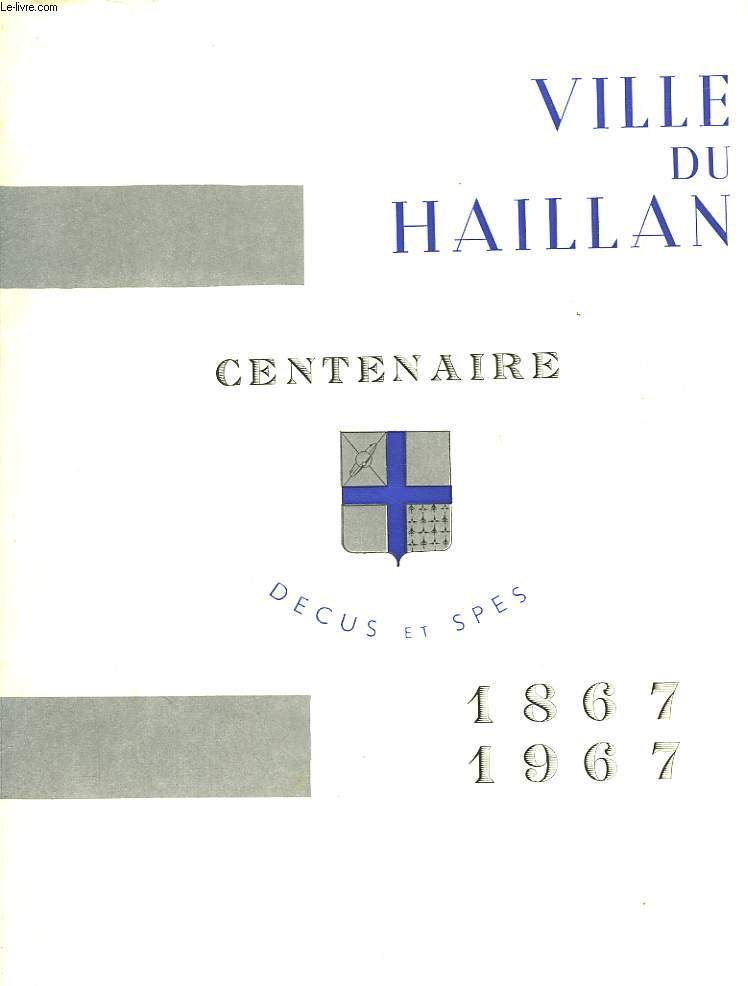 VILLE DU HALLAN CENTENAIRE DECU ET SPES - 1867 - 1967