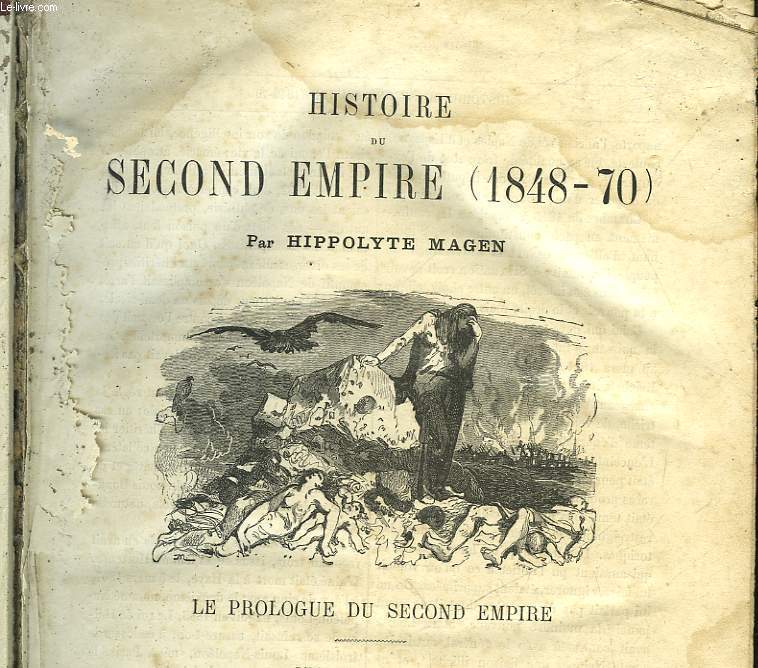 HISTOIRE DU SECOND EMPIRE - 1848 - 70
