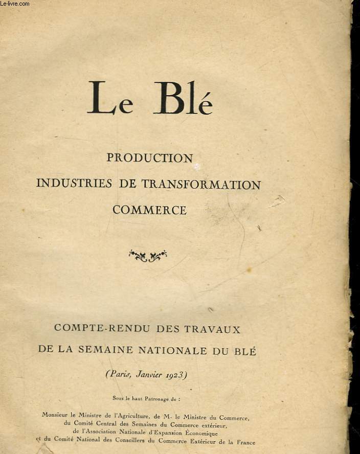 LE BLE - PRODUCTION - INDUSTRIES DE TRANSFORMATION COMMERCE