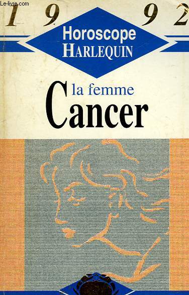 LA FEMME CANCER 22 JUIN / 22 JUILLET 1992