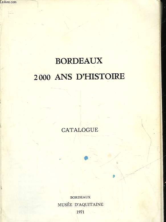 BORDEAUX 2000 ANS D'HISTOIRE