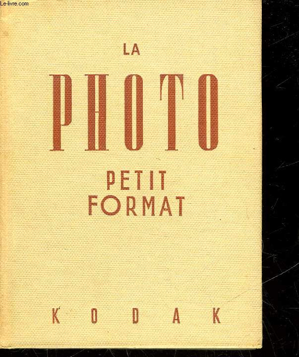 LA PHOTOGRAPHIE PETIT FORMAT