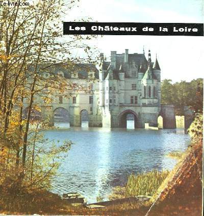 LES CHATEAUX DE LA LOIRE - 1