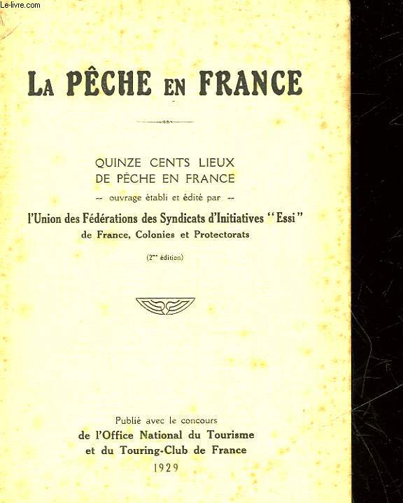 LA PECHE EN FRANCE - 1500 LIEUX DE PECHE EN FRANCE