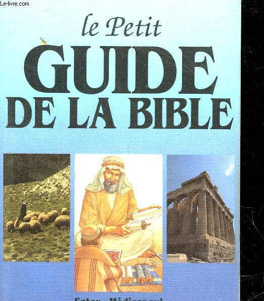 LE PETIT GUIDE DE LA BIBLE