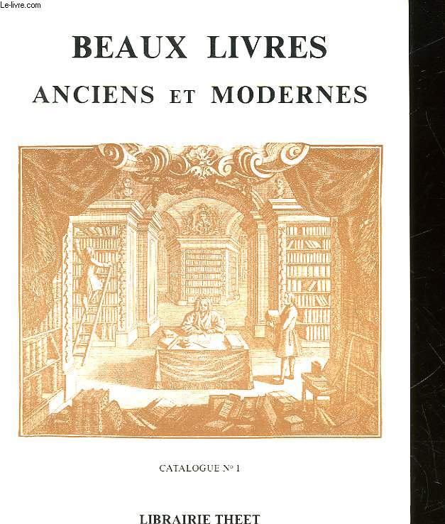 CATALOGUE - BEAUX LIVRES ANCIENS ET MODERNES - N1