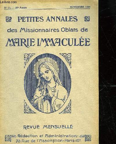 PETITES ANNALES DES MISSIONNAIRES OBLATS DE MARIE IMMACULEE - N11 - 39 ANNEE