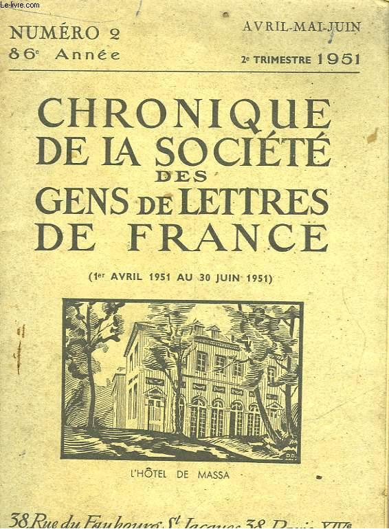 CHRONIQUE DE LA SOCIETE DES GENS DE LETTRES DE FRANCE - N2 - 86 ANNEE