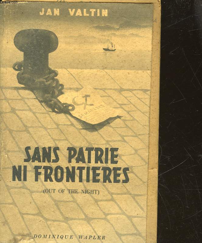 SANS PATRIE NI FRONTIERES - OUT OF THE NIGHT