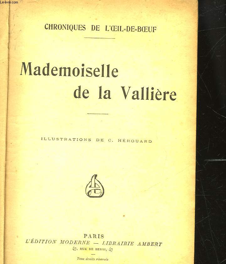 CHRONIQUES DE L'OEIL-DE-BOEUF - MADEMOISELLE DE LA VALLIERE