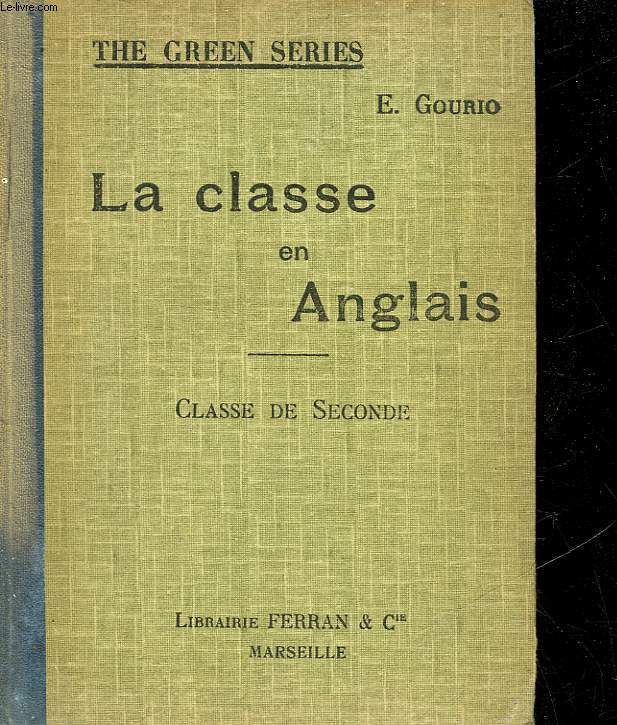 LA CLASSE EN ANGLAIS - CLASSE DE 2