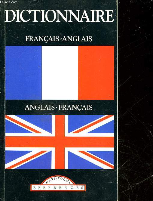 DICTIONNAIRE FRANCAIS-ANGLAIS ET ANGLAIS-FRANCAIS