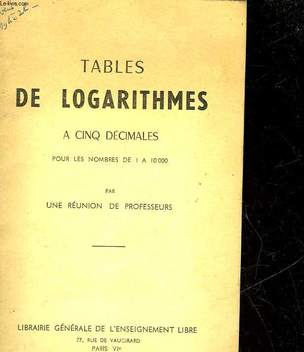 TABLES DE LOGARITHMES A CINQ DECIMALES POUR LES NOMBRES DE 1 A 10.000