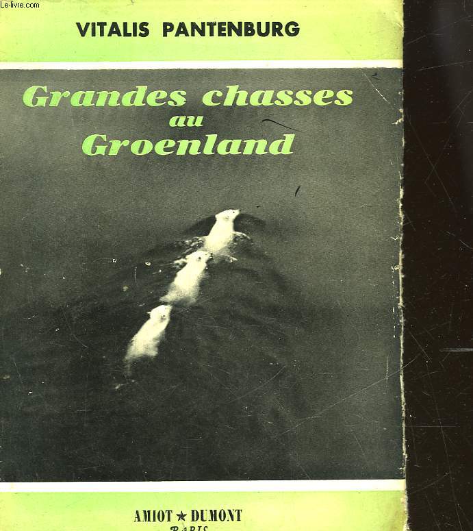 GRANDES CHASSES AU GROENLAND
