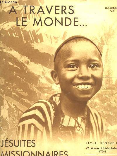 A TRAVERS LE MONDE... JESUITE MISSIONNAIRES -