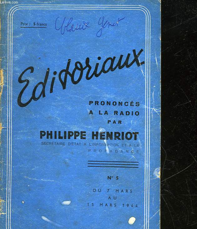 EDITORIAUX - PRONONCES A LA RADIO PAR PHILIPPE HENRIOT - N 5
