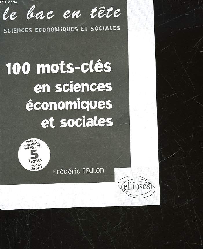 100 MOTS-CLES EN SCIENCES ECONOMIQUE ET SOCIALE