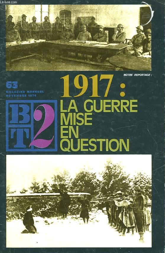 BT2 - BIBLIOTHEQUE DU TRAVAIL 2 DEGRE - N 63 - 1917 : LA GUERRE MISE EN QUESTION
