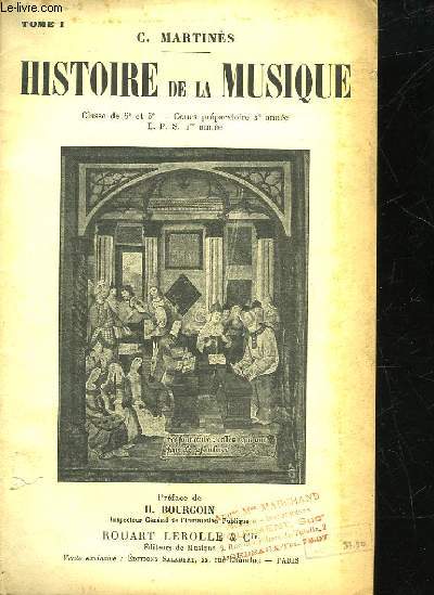 HISTOIRE DE LA MUSIQUE - TOME 1 - CLASSE DE 6 ET 5 - COURS PREPARATOIRE 2 ANNEE - EPS 1 ANNEE
