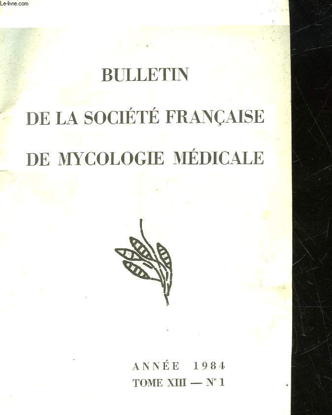 BULLETIN DE LA SOCIETE FRANAISE DE MYCOLOGIE MEDICALE - TOME 13 - N1