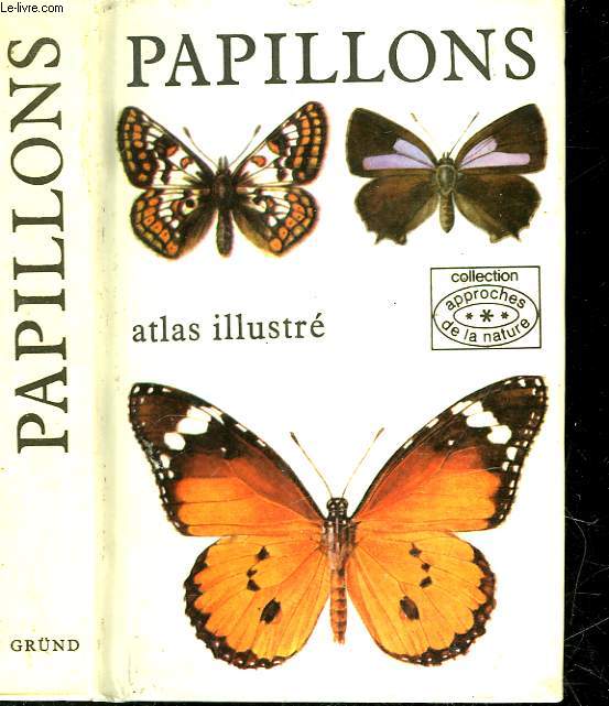 PAPILLONS - ATLAS ILLUSTRE