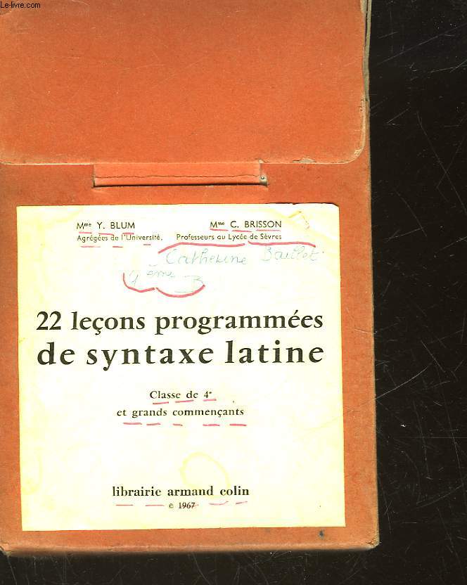 22 LECONS PROGRAMMEES DE SYNTAXE LATINE - CLASSE DE 4 ET GRANDS COMMERCANTS - 22 FASCICULES