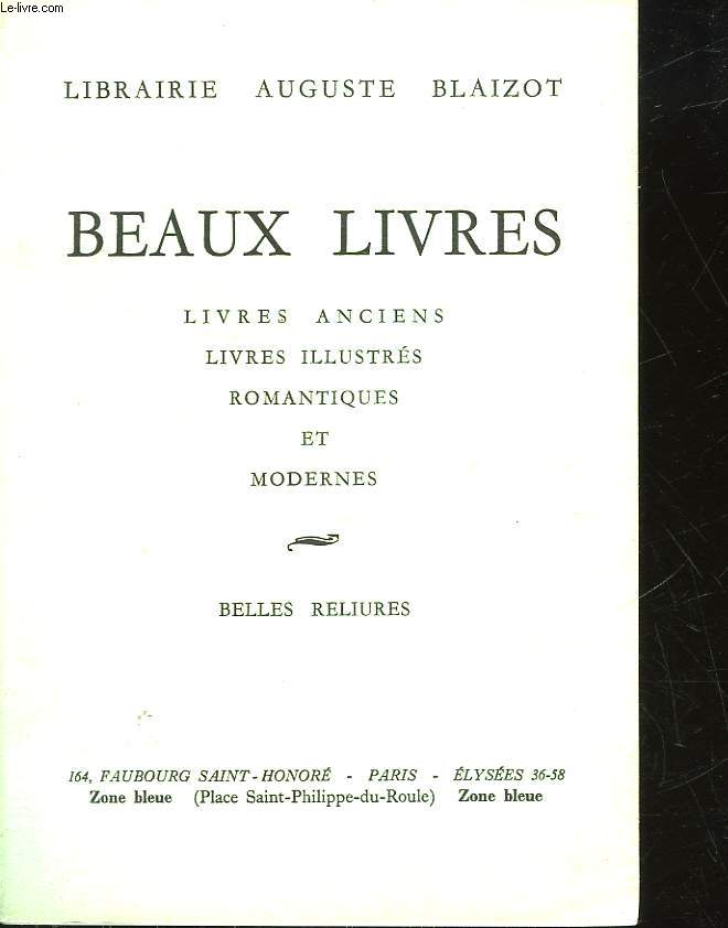 CATALOGUE - LIBRAIRIE BLAIZOT - BEAUX LIVRES - LIVRES ANCIENS - LIVRES ILLUSTRES - ROMANTIQUES ET MODERNES