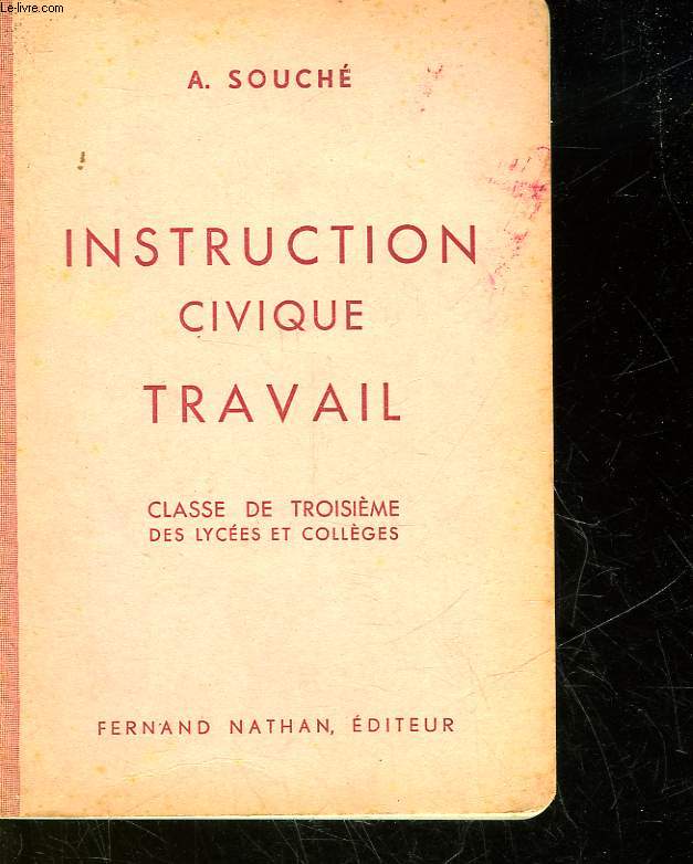 INSTRUCTION CIVIQUE TRAVAIL - CLASSE DE TROISIEME DES LYCEES ET COLLEGES