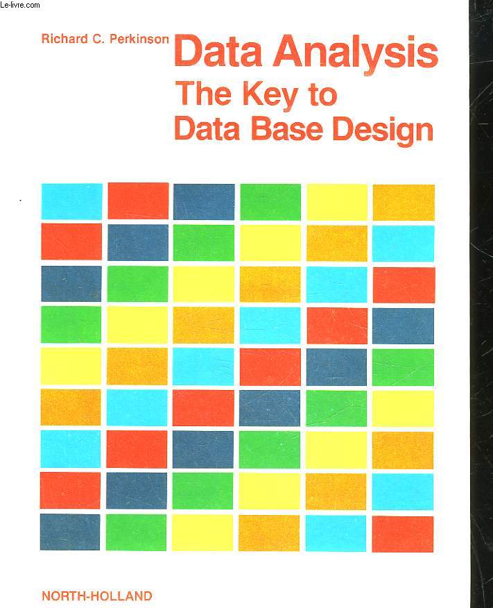 DATA ANALYSIS : THE KEY TO DATA BASE DESIGN